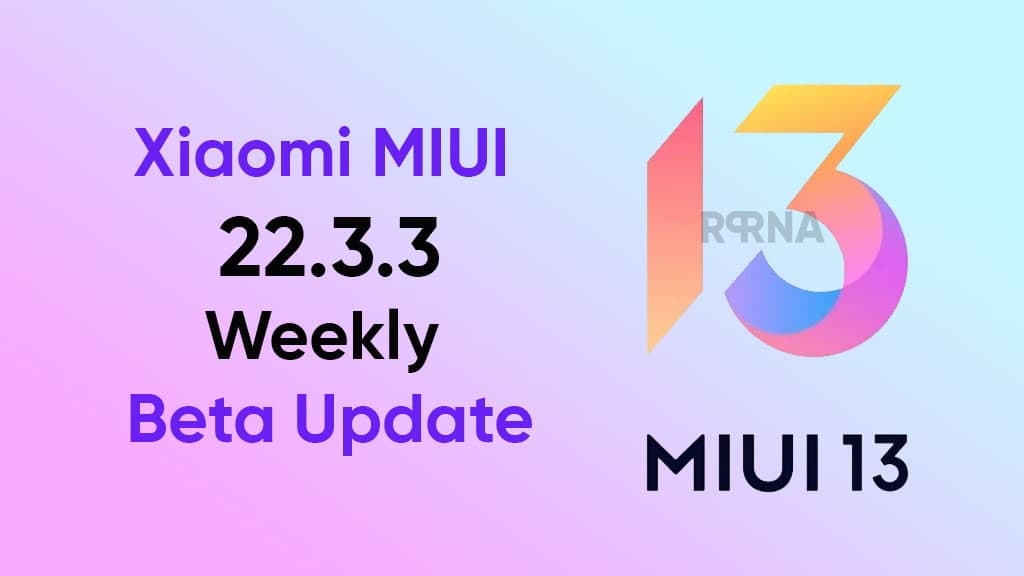 MIUI 22.3.3 Weekly Update
