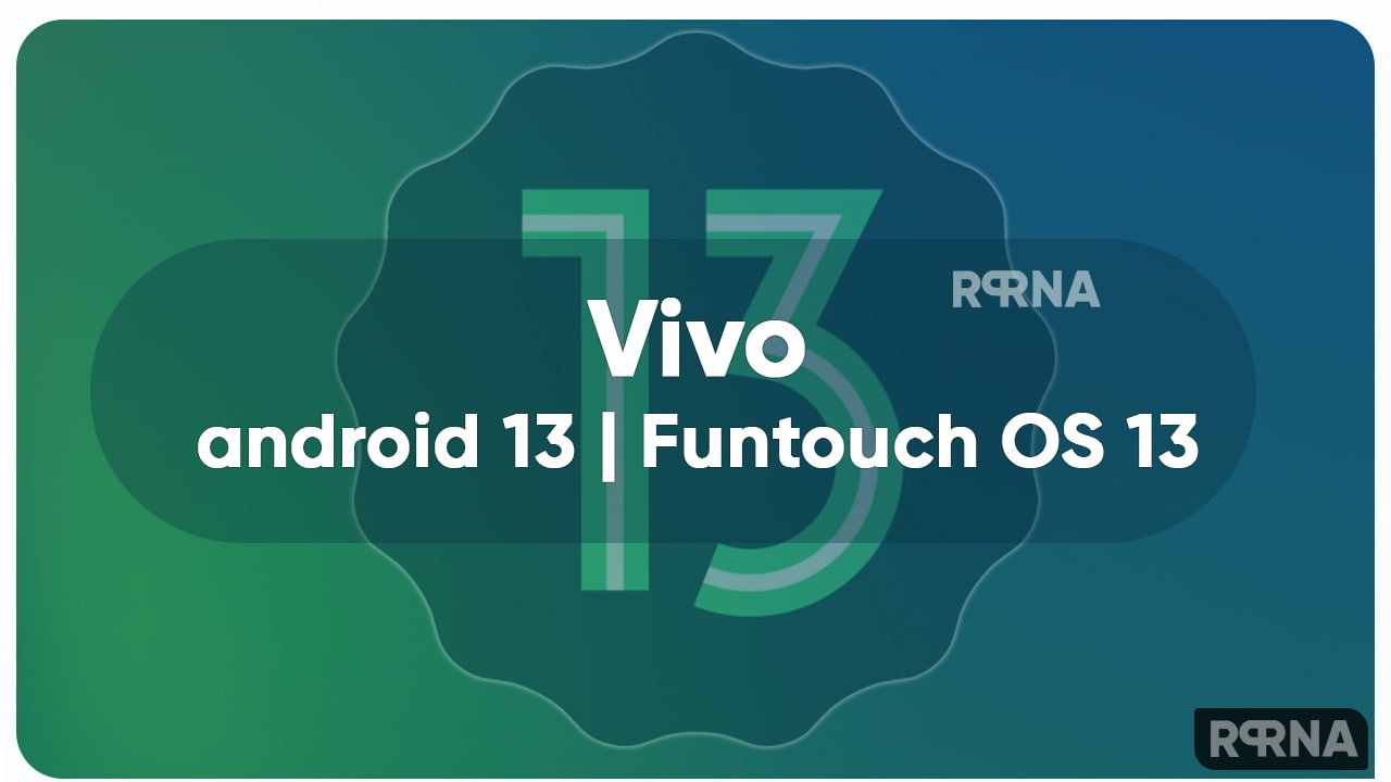 Vivo Android 13/Funtouch OS 13 Update Tracker Eligible devices