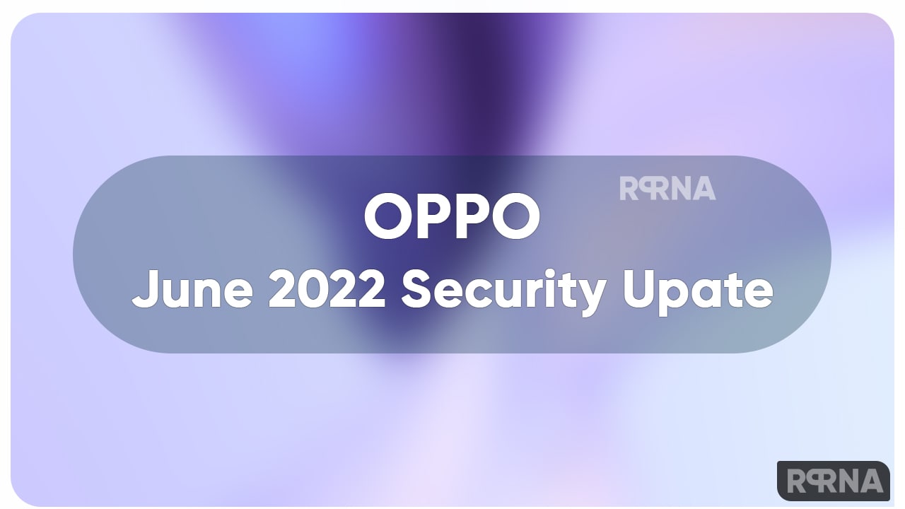 OPPO June 2022 Security Update