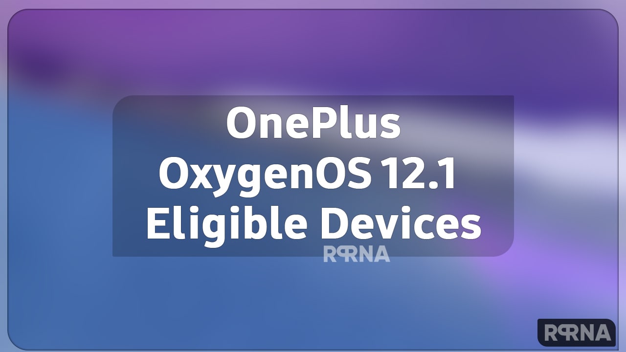 OxygenOS 12.1 Devices List