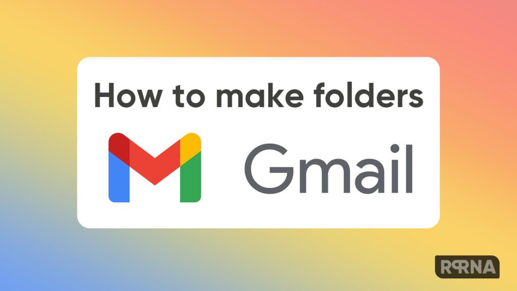 How To Make Folders In Gmail Android