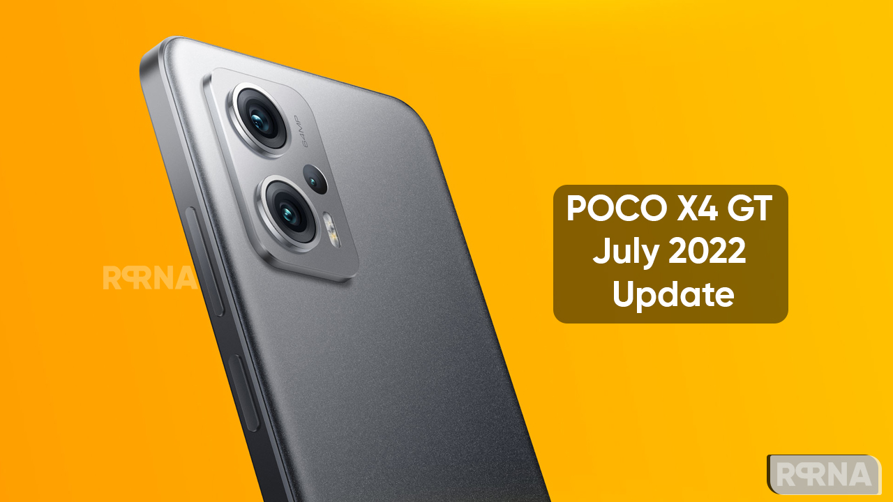 POCO X4 GT July 2022 update