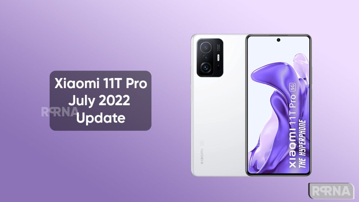 Xiaomi 11t Pro Receiving July 2022 Security Update Rprna