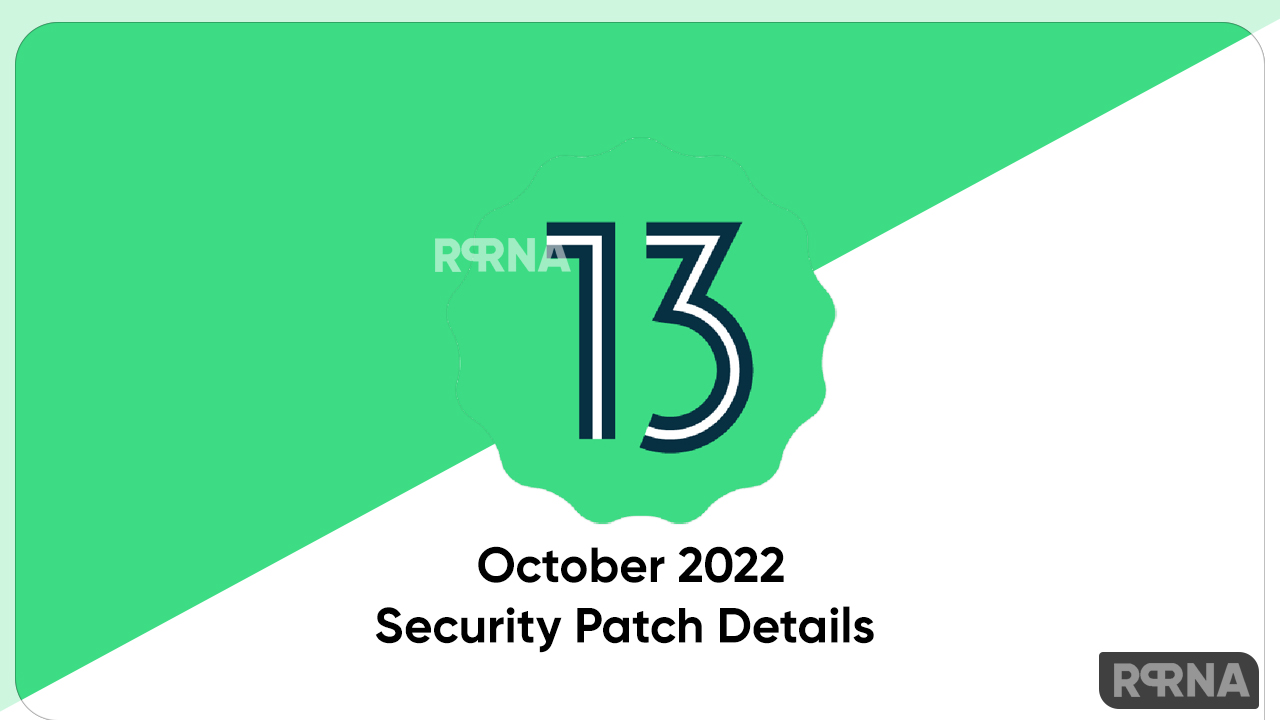 Android 13october 2022 patch details