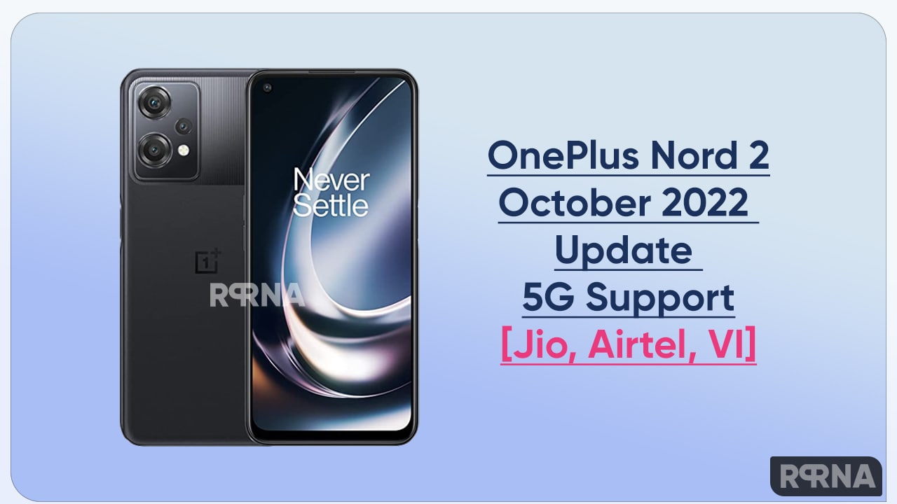October 2022 OnePlus Nord 2 5G support