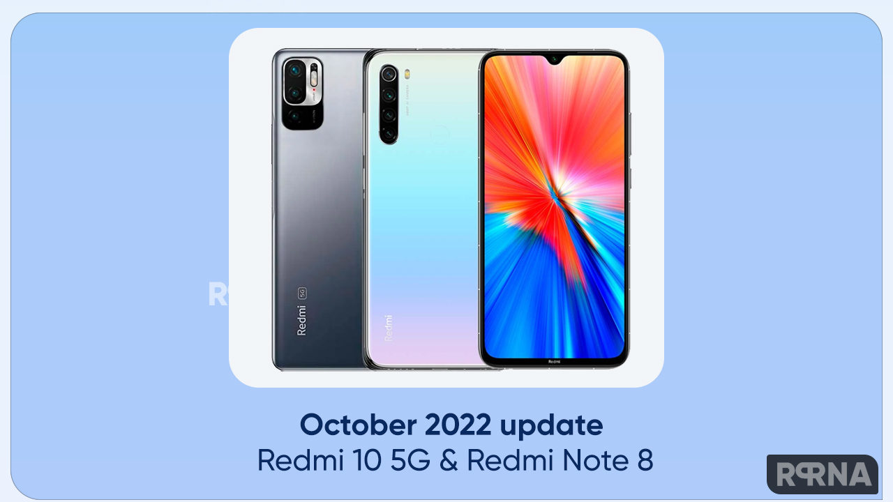 Redmi 10 5G and Redmi note 8 2021 October 2022 patch