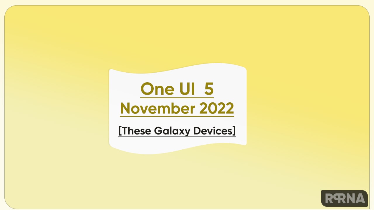 Samsung Android 13 November 2022 These Samsung devices