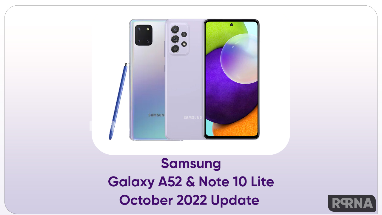 Samsung Galaxy A52 and Galaxy Note 10 Lite October 2022 update
