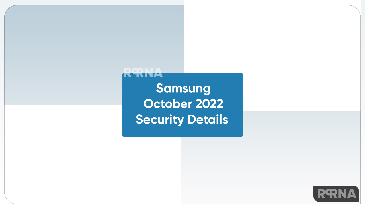 Samsung October 2022 patch details
