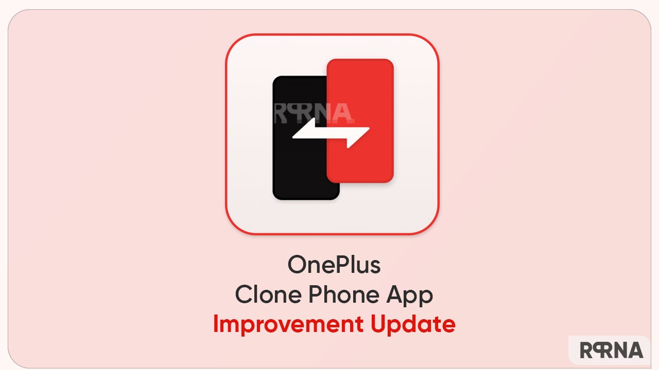 OnePlus Clone Phone App update optimizes performance and device connectivity