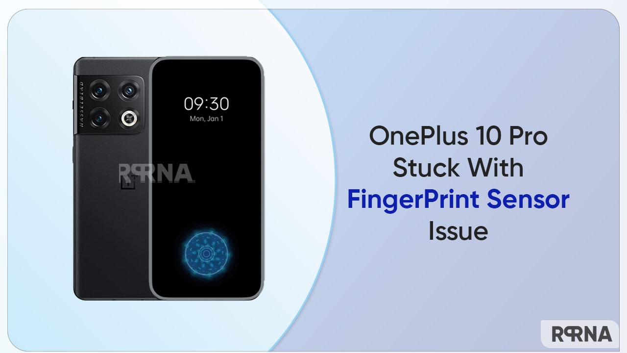 OnePlus 10 Pro fingerprint bug putting user's security at risk