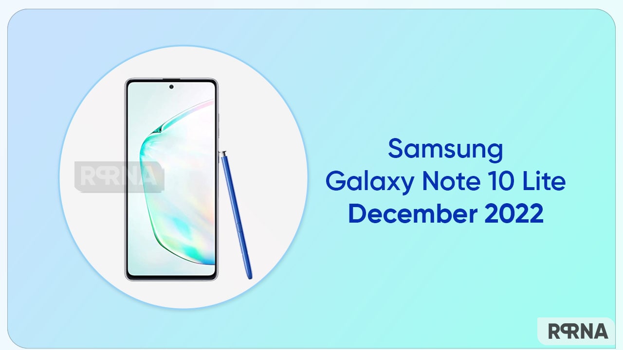 Samsung Galaxy Note 10 Lite gets December 2022 update in Europe