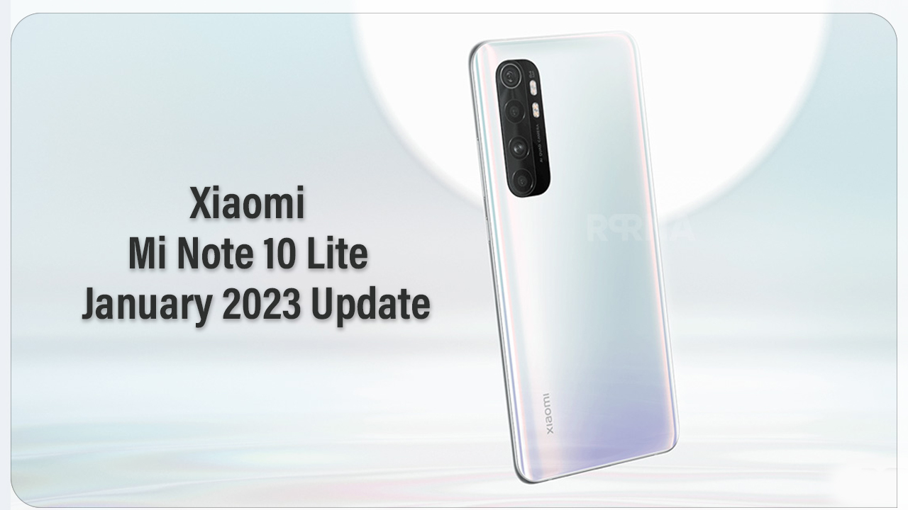Xiaomi Mi Note 10 Lite January 2023 update