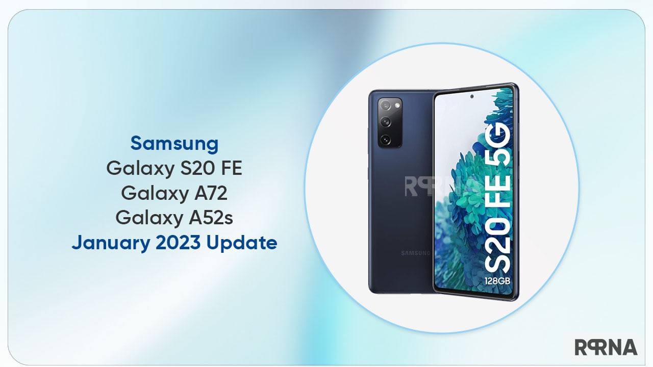Samsung S20 FE A72 January 2023 update
