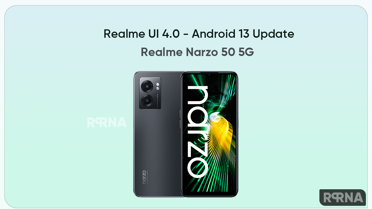 Realme Narzo 50 Realme UI 4.0 Android 13 update
