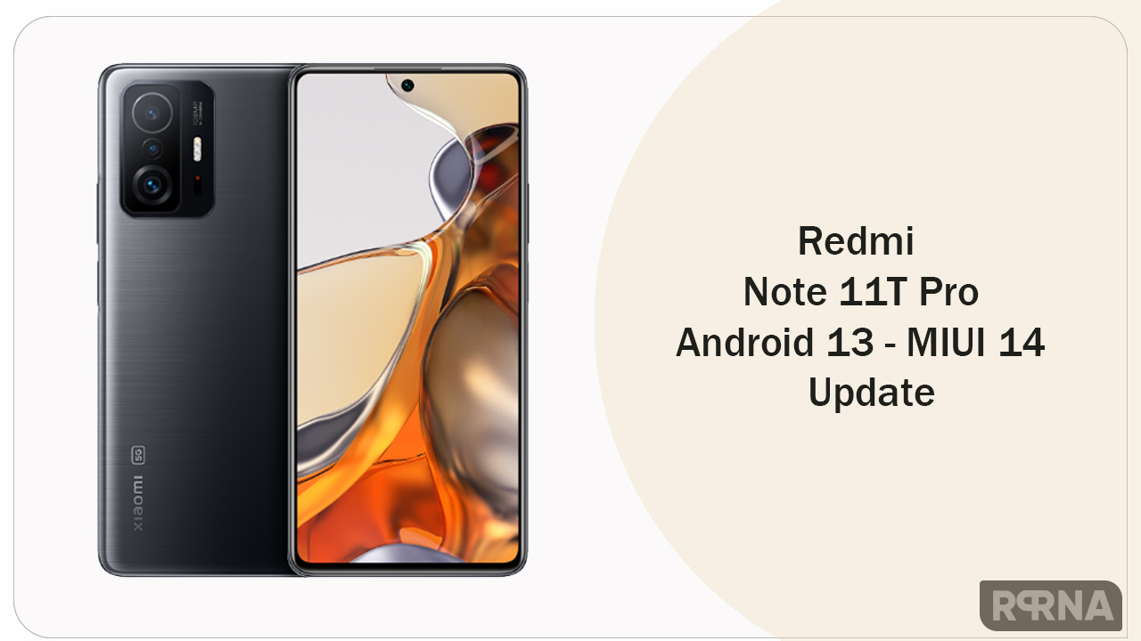 Redmi Note 11T Pro MIUI 14 Android 13 update