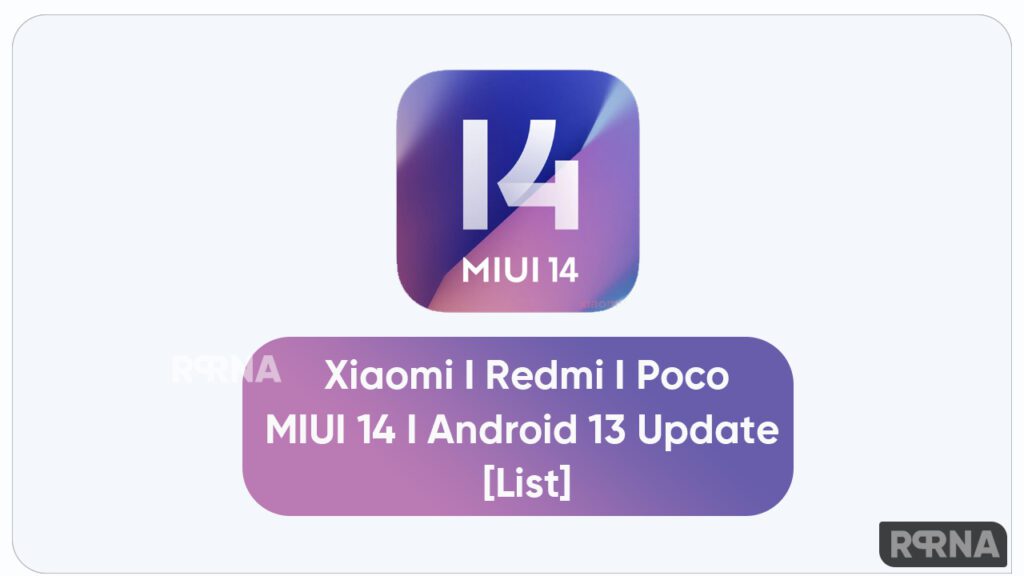 These Xiaomi Redmi And Poco Devices Have Received Miui 14 Alongside Android 13 Rprna 9575