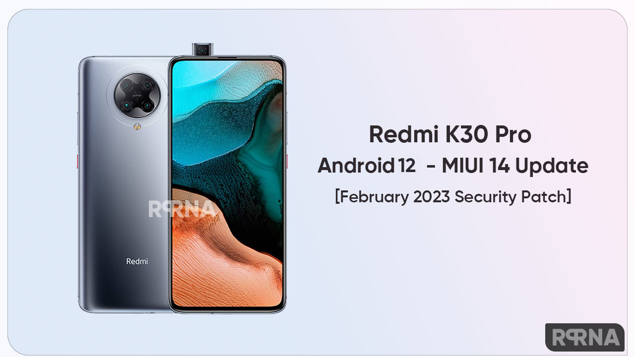 Redmi K30 Pro Android 12 MIUI 14 update