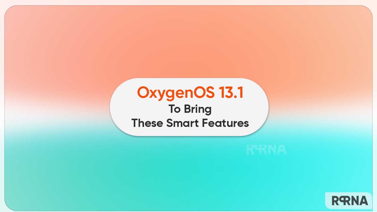 OnePlus OxygenOS 13.1 smart features