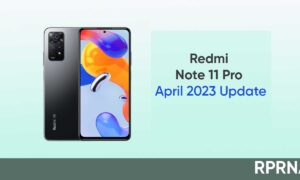 Redmi Note 11 Pro April 2023 update