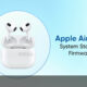 Apple AirPods system stability firmware