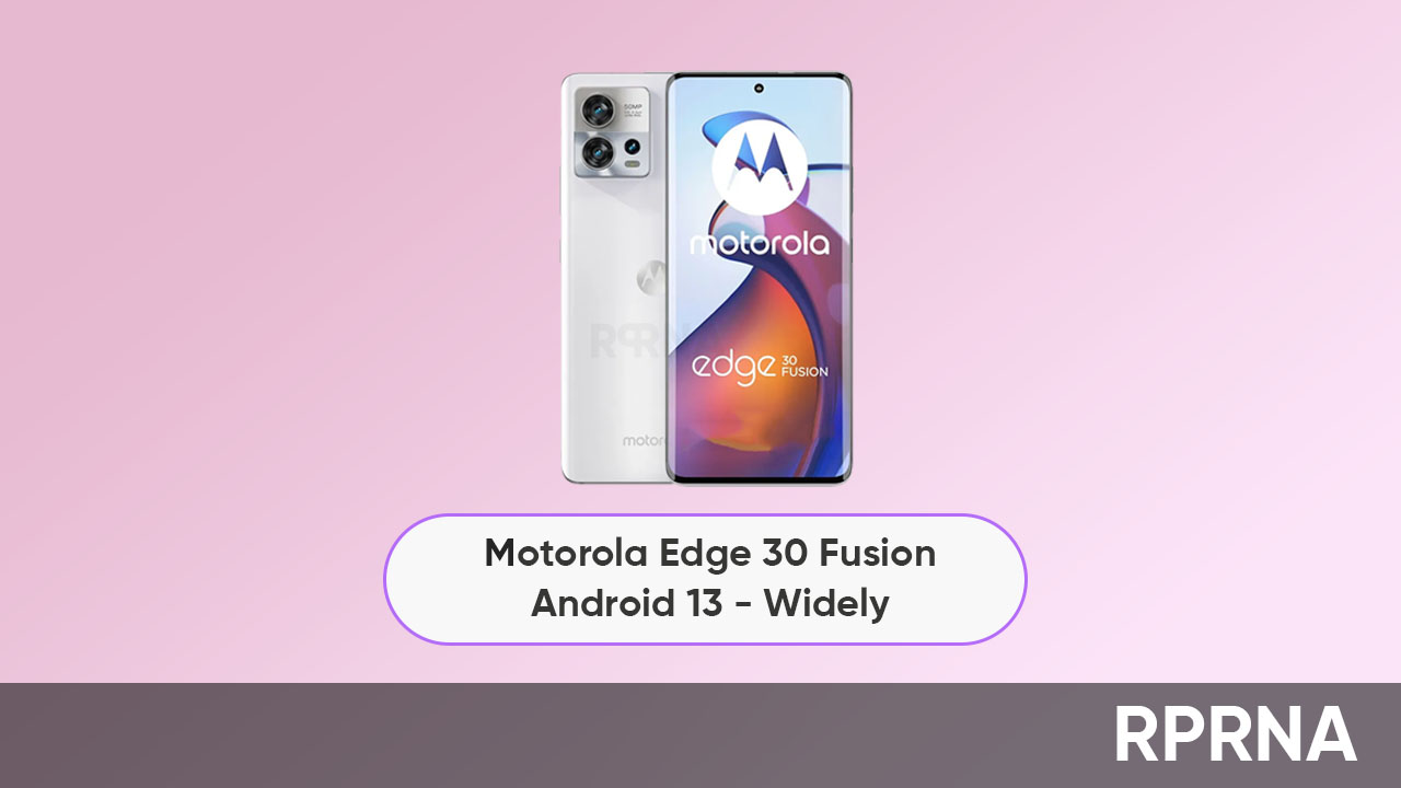 Motorola Edge 30 Fusion Android 13 widely