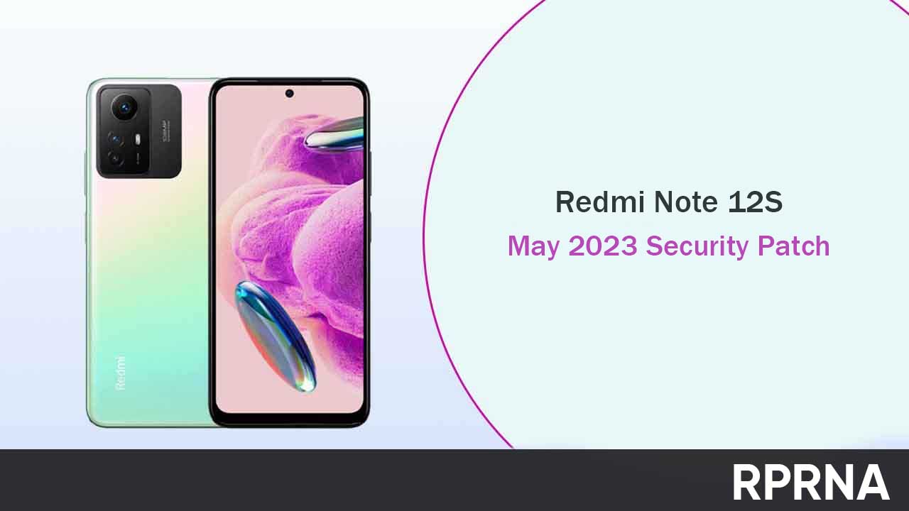 Redmi Note 12S May 2023 patch