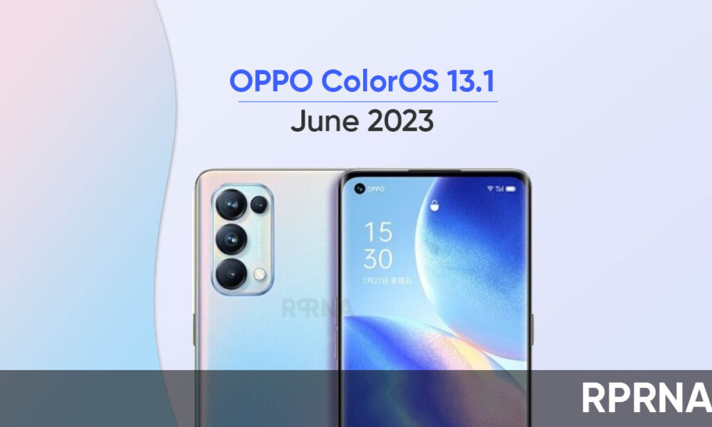 OPPO June 2023 ColorOS 13.1 Rollout Plan - RPRNA