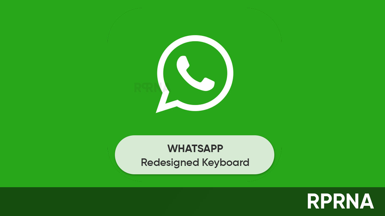 WhatsApp redesigned keyboard