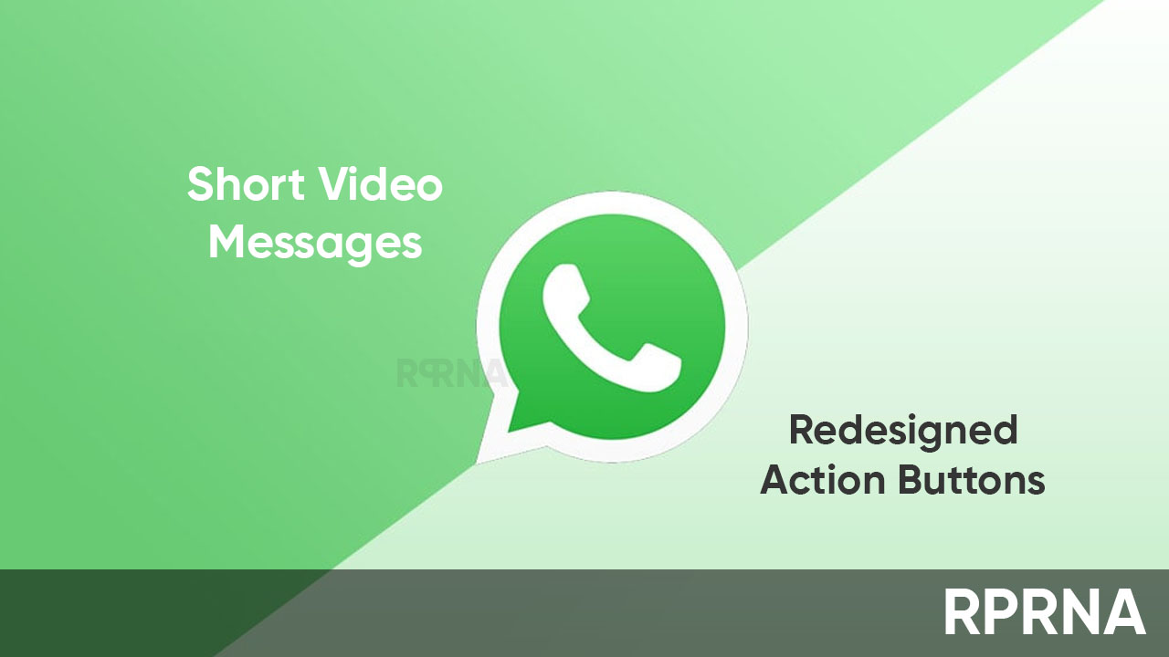 WhatsApp video messages redesigned buttons