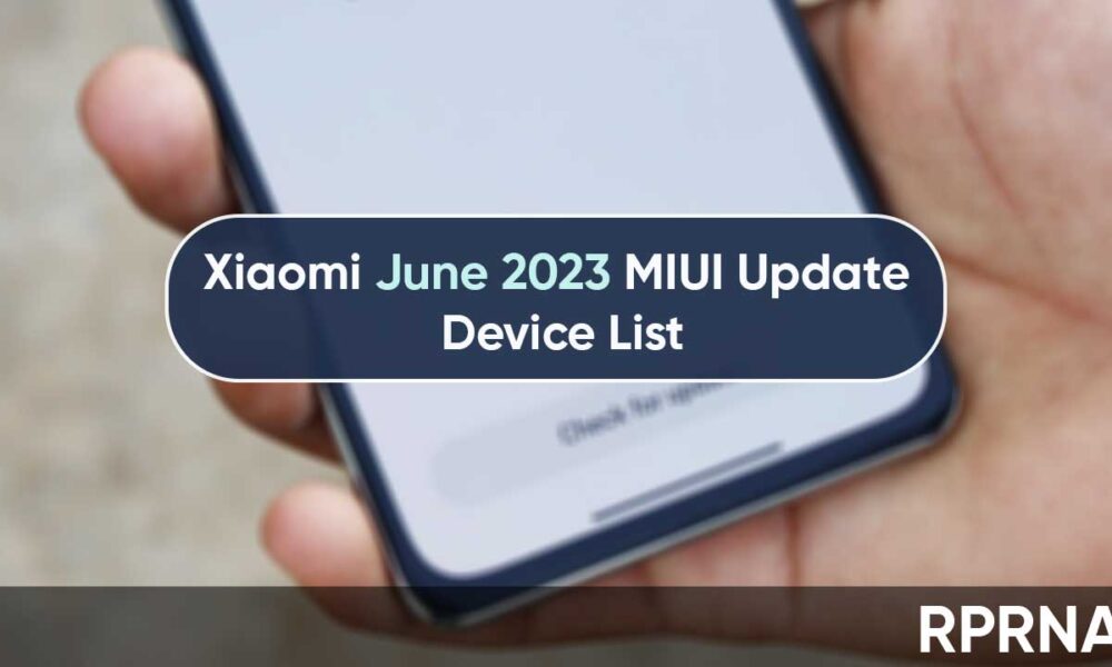 Xiaomi June 2023 Miui Update Now Available For These Devices Rprna 6620