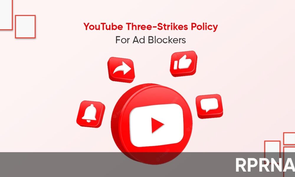 YouTube Is Readying Three-strikes Policy Against Ad Blockers - RPRNA