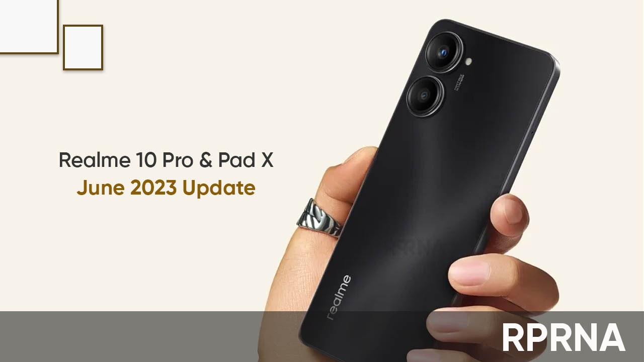 Realme 10 Pro Pad X June 2023 update