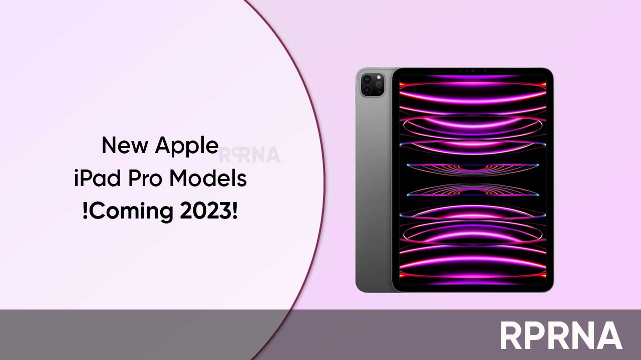 New Apple iPad Pro models likely to join mass production in early 2024